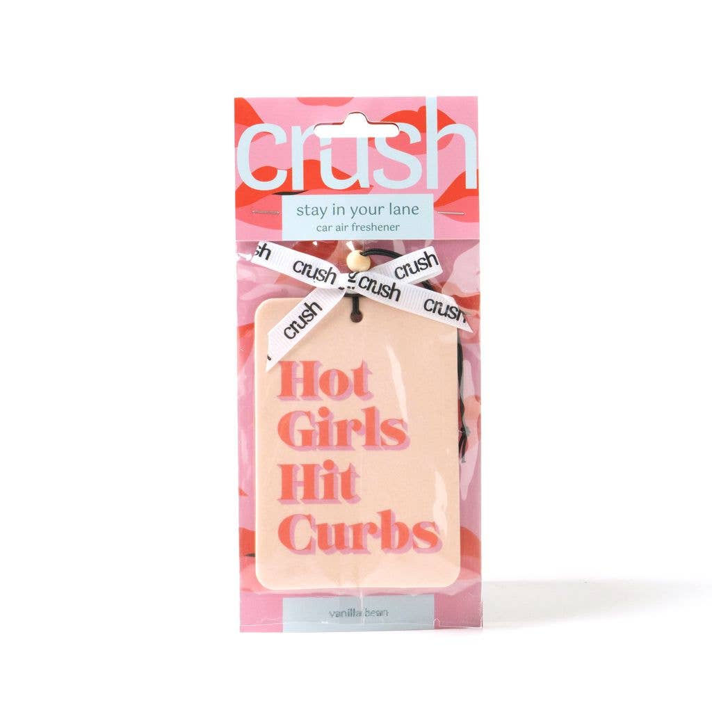 Stay In Your Lane Car Air Freshener - Hot Girls Hit Curbs - Vanilla Bean